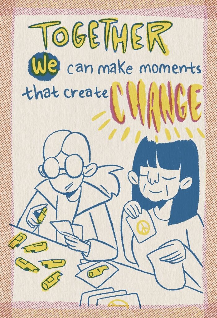Text reads: TOGETHER We can make moments that create change. 